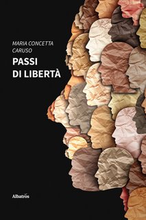 Maria Concetta Caruso – Passi di libertà (2022)