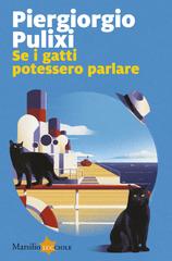 Piergiorgio Pulixi – Se i gatti potessero parlare (2025)