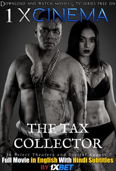 The Tax Collector (2020) Web-DL 720p HD Full Movie [In English] With Hindi Subtitles