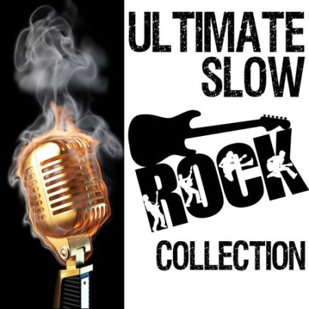 VA - Ultimate Slow Rock Collection (2017)