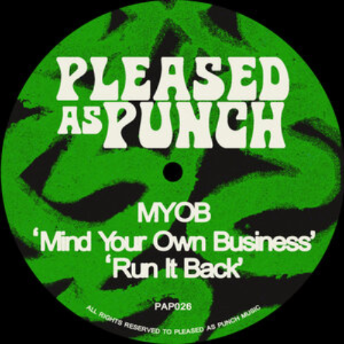 MYOB - Mind Your Own Business/Run It Back (2026)