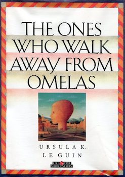The Ones Who Walk Away from Omelas