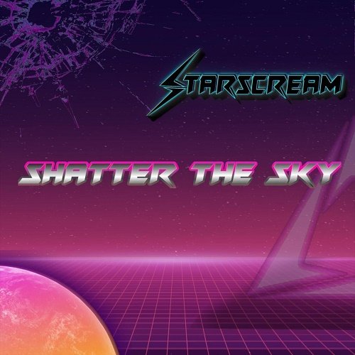 Starscream - Shatter The Sky [EP | WEB] (2023) Lossless
