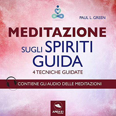 Paul L. Green - Meditazione sugli spiriti guida꞉ 4 tecniche guidate (2019) (mp3 - 128 kbps)