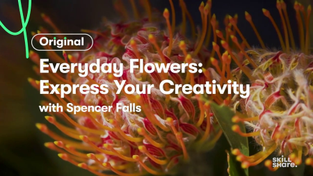 Everyday Flowers: Express Your Creativity