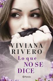 LO QUE NO SE DICE, VIVIANA RIVERO