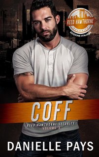 Danielle Pays - Reed Hawthorne Security Vol. 3. Coff (2024)