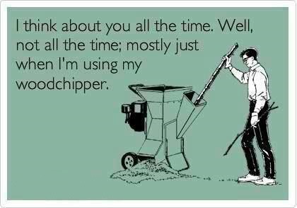 using-my-woodchipper.jpg