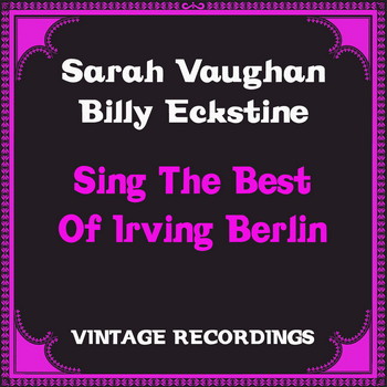 Sing The Best Of Irving Berlin (1957) [2021 Remaster]
