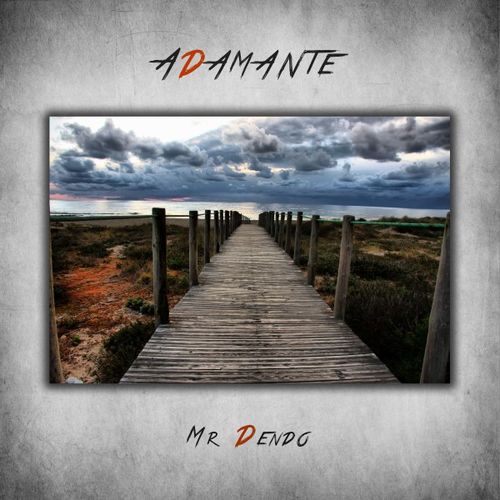 Mr Dendo - Adamante [Album] (Adamante, 2016) .mp3 -320 Kbps