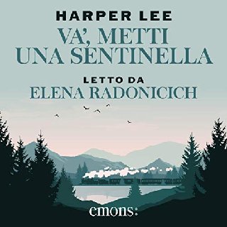 Harper Lee - Va', metti una sentinella (2019) .mp3 - 160 kbps
