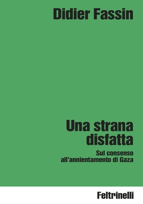 Didier Fassin  - Una strana disfatta (2026)
