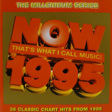 VA - Now That's What I Call Music! 1995 - The Millennium Series (1999)