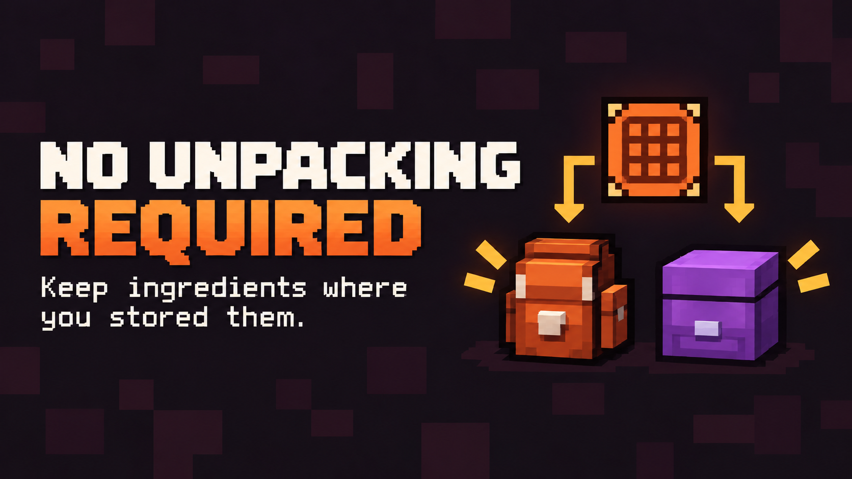 No Unpacking Required