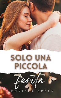 Jennifer Green -  Autumn in Love Vol. 2. Solo una piccola ferita (2024)
