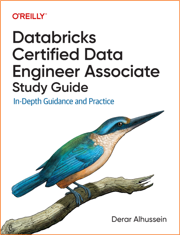 Databricks Certified Data Engineer Associate Study Guide In Depth Guidance And Practice