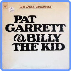 Bob Dylan - Pat Garrett & Billy The Kid (1973, Remastered 2013) mp3 320 Kbps Scarica Gratis
