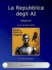 Mattievich – La Repubblica degli AI (2026)