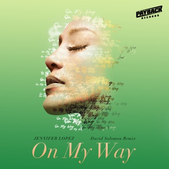 [Slika: Jennifer-Lopez-On-My-Way(David-Solomon-Rmx)-folder.jpg]