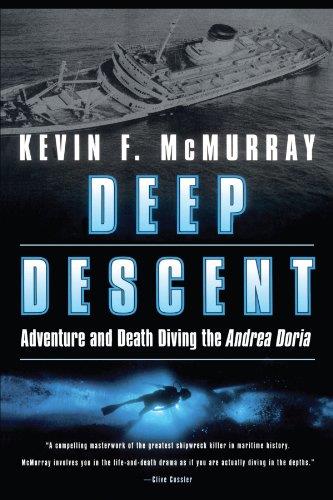 Deep Descent: Adventure and Death Diving the Andrea Doria