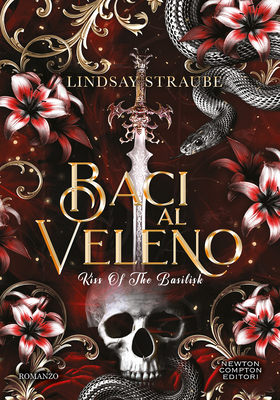 Lindsay Straube - Baci al veleno. Kiss Of The Basilisk (2025)