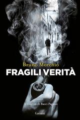 Bruno Morchio – Fragili verità (2016)