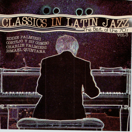 VA - Classics In Latin Jazz: Best Of 70's (1998)