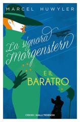 Marcel Huwyler – La Signora Morgenstern e il baratro (2026)