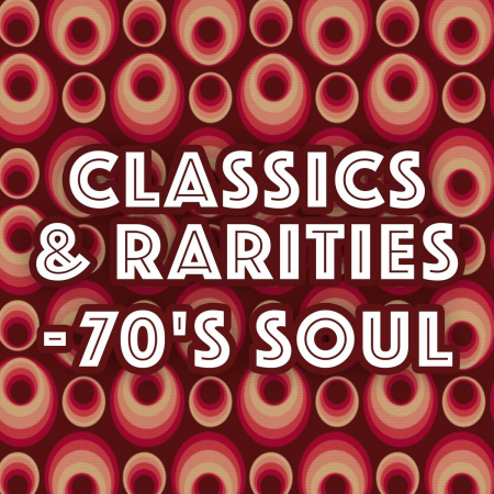 VA - Classics & Rarities - 70's Soul (2019)