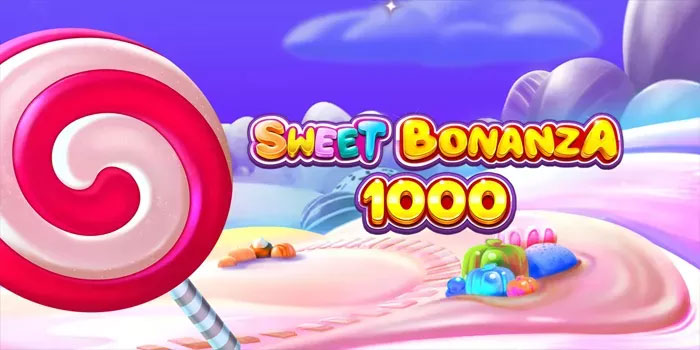 Slot Sweet Bonanza 1000