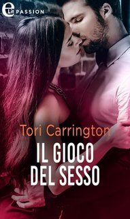 Tori Carrington - Amanti e segreti Vol. 3. Il gioco del sesso (2022)