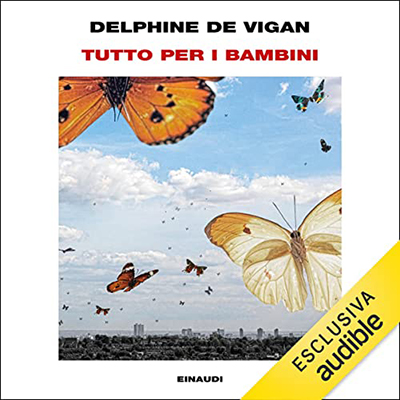 Delphine De Vigan - Tutto per i bambini (2022) (mp3 - 128 kbps)