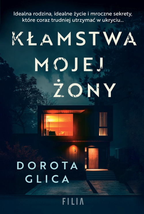 Dorota Glica - Kłamstwa mojej żony