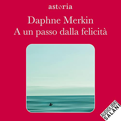 Daphne Merkin - A un passo dalla felicità꞉ Una resa dei conti con la depressione (2024) (mp3 - 128 kbps)