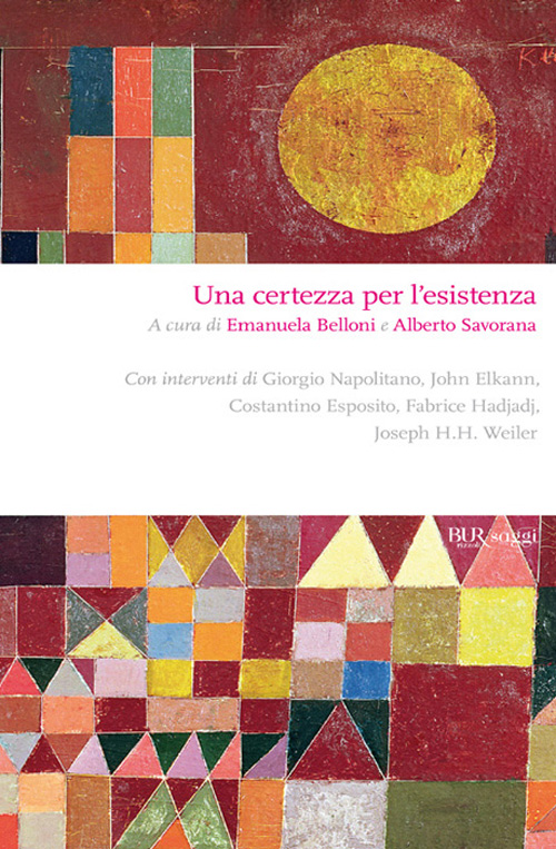 Emanuela Belloni, Alberto Savorana (a cura di) – Una certezza per l’esistenza (2011)