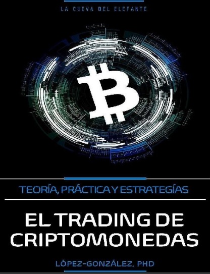 El Trading de Criptomonedas - Alejandro López-González (Multiformato) [VS]