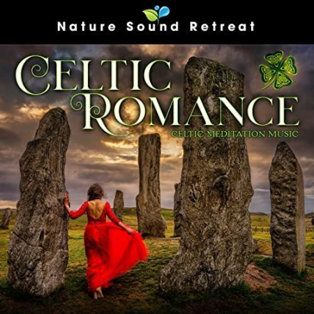 Nature Sound Retreat - Celtic Romance Celtic Meditation Music (2020) Hi Res