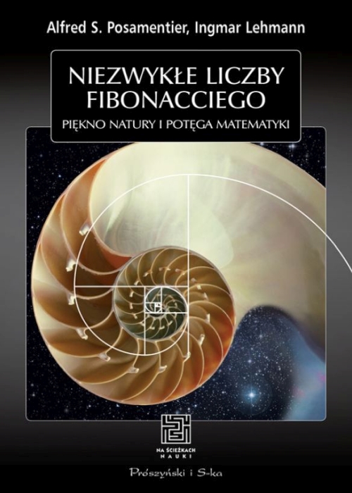 Ingmar Lehmann, Alfred Posamentier - Niezwykłe liczby Fibonacciego 