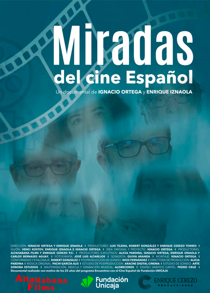 EL DOCUMENTAL “MIRADAS DEL CINE ESPAÑOL” SELECCIONADO EN EL FESTIVAL DE CINE DE LA HABANA EL DOCUMENTAL “MIRADAS DEL CINE ESPAÑOL” SELECCIONADO EN EL FESTIVAL DE CINE DE LA HABANA
