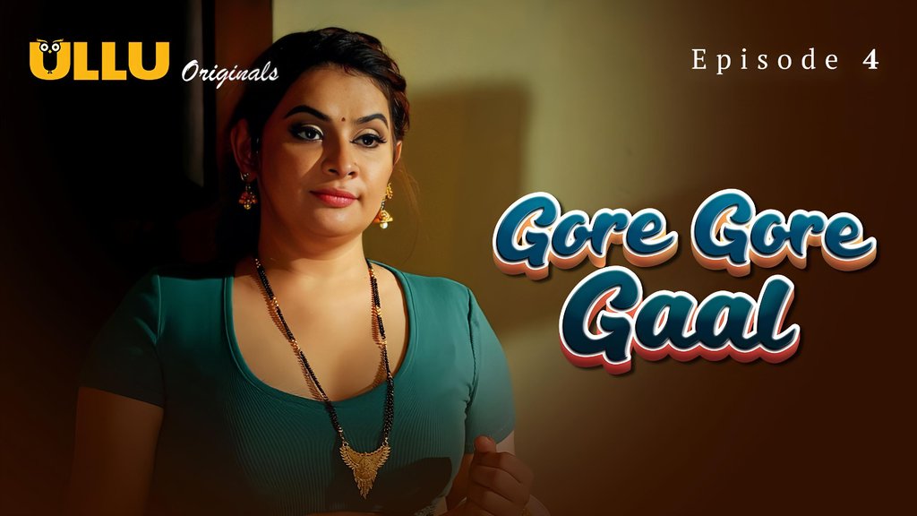 Gore Gore Gaal S01E04 Hot Hindi Web Series Ullu