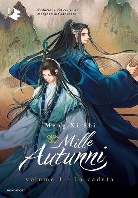 Meng Xi Shi – Qian Qiu. Mille autunni Vol. 1. La caduta (2025)