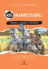 Yuval Noah Harari – Noi inarrestabili. Perché il mondo è ingiusto (2024)