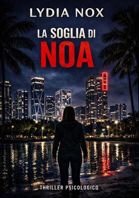 Lydia Nox - Nox Lab House Vol. 1. La soglia di Noa (2026)