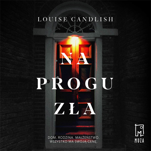 Louise Candlish - Na progu zła (2020)