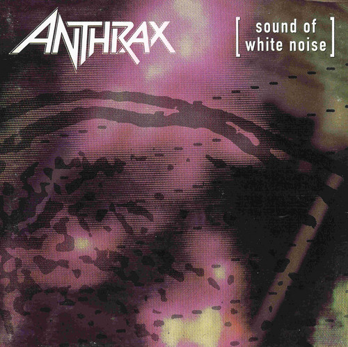 [Image: anthrax-sound-of-white-noise-Cover-Art.jpg]