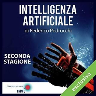 Federico Pedrocchi - Intelligenza Artificiale - Seconda stagione (2018) .mp3 - 64 kbps