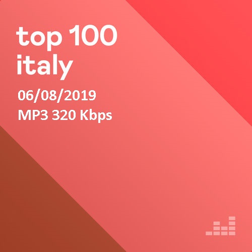 Top 100 Italia 06/08 [Compilation] (2019) .mp3 -320 Kbps
