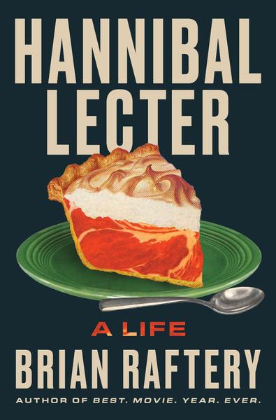 [Kép: HANNIBAL-LECTER-By-Brian-Raftery-Epub-Nonfiction.jpg]