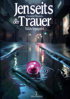 Jenseits-der-Trauer-T-dliche-Vergangenheit.jpg