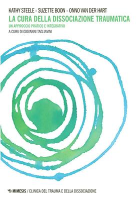 AA.VV. - La cura della dissociazione traumatica (2017)